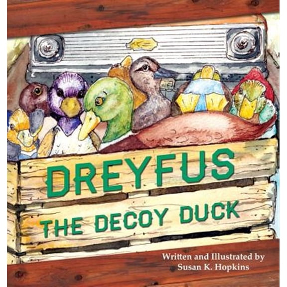 Pre-Owned Dreyfus the Decoy Duck (Hardcover)