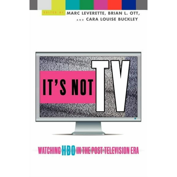 It's Not TV: Watching HBO in the Post-Television Era, (Paperback)