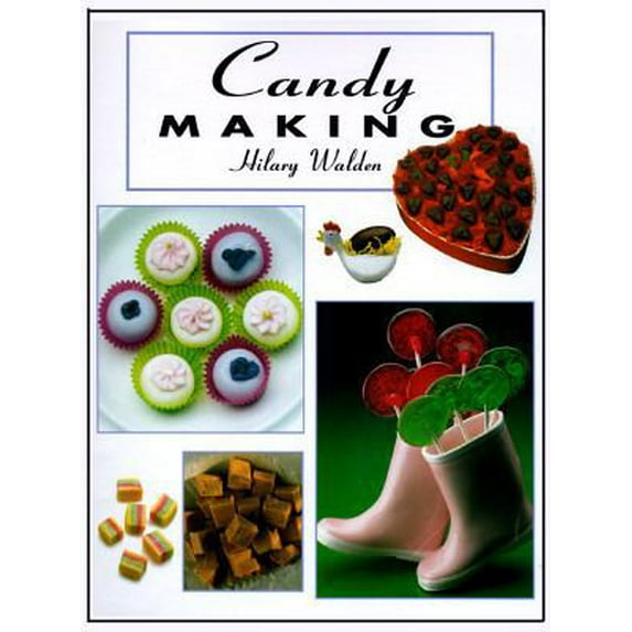 Pre-Owned Candy Making (Hardcover) 0785806784 9780785806783