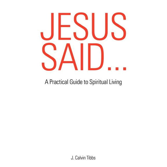 Jesus Said..., (Paperback)