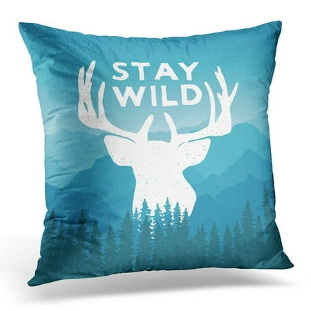 ARHOME Forest Wilderness with Deer and Pine Trees Stay Wild Artwork for Hipster Wear Inspirational on Mountain Pillow Case Pillow Cover 18x18 inch