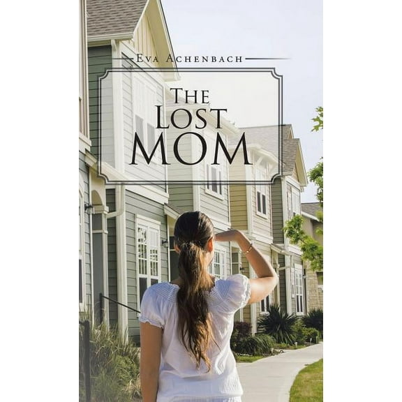 The Lost Mom (Hardcover)