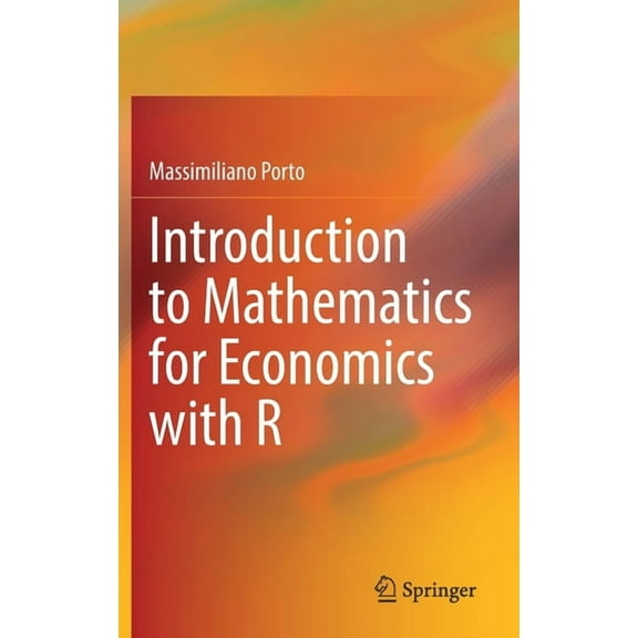 Introduction to Mathematics for Economics with R, (Hardcover)