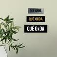 thumbnail image 3 of Signs ByLITA Basic Qué onda Sign (Black) - Small, 3 of 6