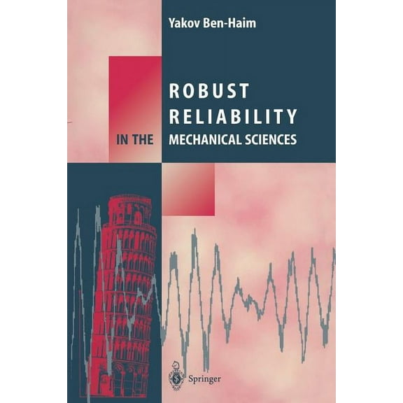 Robust Reliability in the Mechanical Sciences, (Paperback)