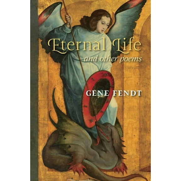 Eternal Life and other poems, (Paperback)