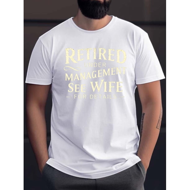 Camiseta de verano para hombre, camisetas de manga corta con estampado gráfico de "Retired Under New Management", camisetas casuales de tendencia para el día a día, para chicos grandes y altos, camise