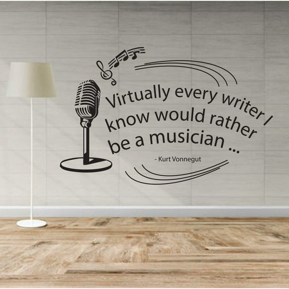 Would Rather Be A Musician - Kurt Vonnegut Music Quotes Music Song Lyrics Festival Concert Wall Art Designs Decor Vinyl Stickers For Studio Home House Cars Rooms Bedroom Decoration Size (18x20 inch)