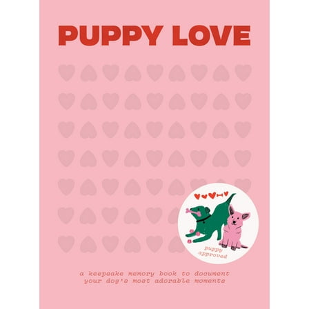 Puppy Love: A Keepsake Memory Book to Document Your Dog's Most Adorable Moments (Hardcover)