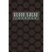 Blood Sugar Logbook : Weekly Blood Sugar log for diabetes patients to record daily glucose reading before and after breakfast, lunch & dinner and before bedtime. 104 weeks or 2 years monitoring. Easy to record and track for diabetics and for caregivers. (Paperback)
