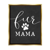 Stupell Industries Fur Mama Animal Mom Paw Print Symbol Graphic Art Metallic Gold Floating Framed Canvas Print Wall Art, Design by Lettered and Lined
