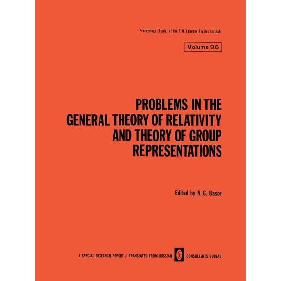 Lebedev Physics Institute Problems in the General Theory of Relativity and Theory of Group Representations, (Paperback)