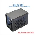 thumbnail image 4 of Estuche SFX para Base GPU TH3P4G3 Compatible con para Computadora PortáTil una Tarjeta GráFica para Fuente de AlimentacióN SFX FlEX (1U), 4 of 9