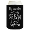 thumbnail image 4 of Social Justice Inspirational Quote Coolie Ancestors Could Only Dream I Would Happen 24-Pack Can Coolies Drink Coolers, 4 of 8