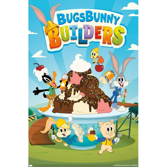 Bugs Bunny Builders - Key Art Wall Poster, 22.375" x 34"