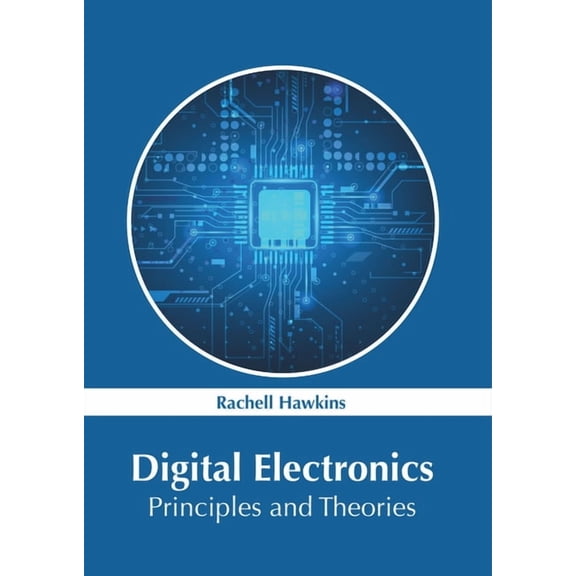 Digital Electronics: Principles and Theories (Hardcover)