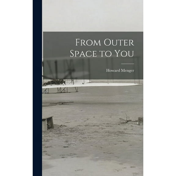 From Outer Space to You, (Hardcover)