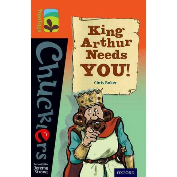 Oxford Reading Tree Treetops Chucklers: Level 13: King Arthur Needs You!