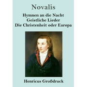 Hymnen an die Nacht / Geistliche Lieder / Die Christenheit oder Europa (Grodruck) (Paperback)
