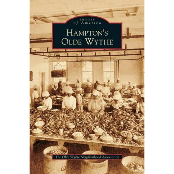 Hampton's Olde Wythe (Hardcover)