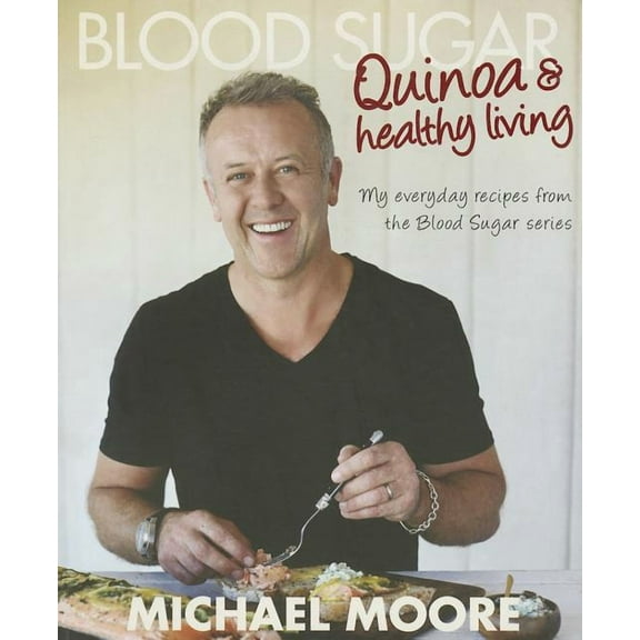 Blood Sugar: Quinoa and Healthy Living (Edition 1) (Paperback)