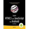 thumbnail image 1 of Pre-Owned Learn HTML5 and JavaScript for Android (Paperback) 1430243473 9781430243472, 1 of 1