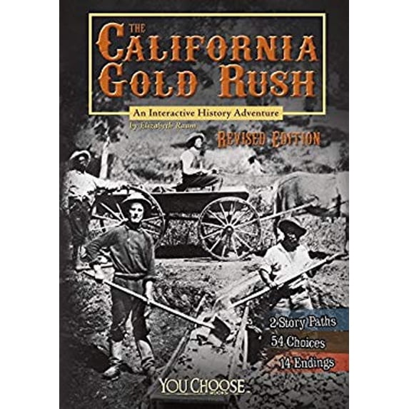 Pre-Owned The California Gold Rush : An Interactive History Adventure (Library Binding) 9781515742951