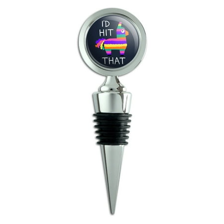 

I d Hit That Pinata Funny Wine Bottle Stopper