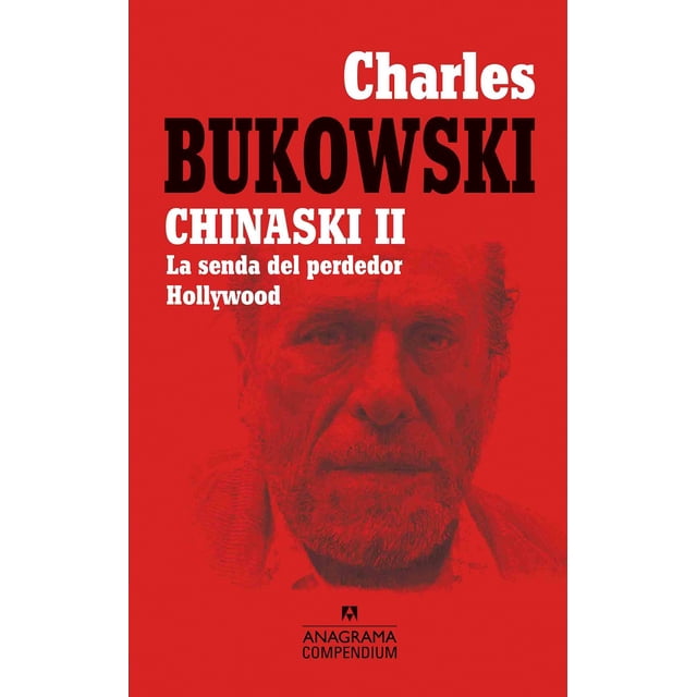 CHINASKI II: LA SENDA DEL PERDEDOR, HOLLYWOOD ANAGRAMA CHARLES BUKOWSKI