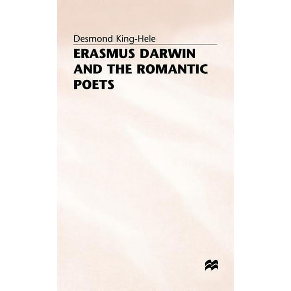 Erasmus Darwin and the Romantic Poets, (Hardcover)