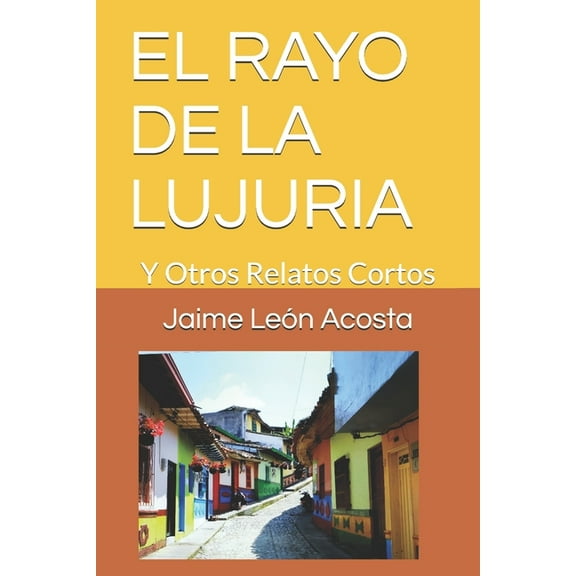 El Rayo de la Lujuria (Paperback)