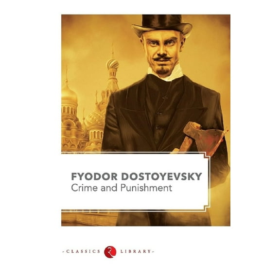 Crime and Punishment by Fyodor Dostoyevsky, (Paperback)