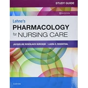 JACQUELINE BURCHUM; LAURA ROSENTHAL; JENNIFER J YEAGER Study Guide for Lehne's Pharmacology for Nursing Care (Paperback) by Jacqueline Rosenjack Burchum, Laura D Rosenthal, Jennifer J Yeager
