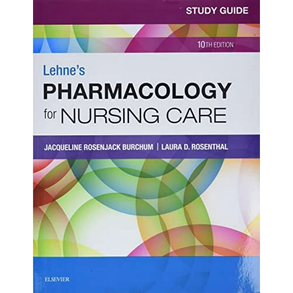 Study Guide for Lehne's Pharmacology for Nursing Care (Paperback) by Jacqueline Rosenjack Burchum, Laura D Rosenthal, Jennifer J Yeager