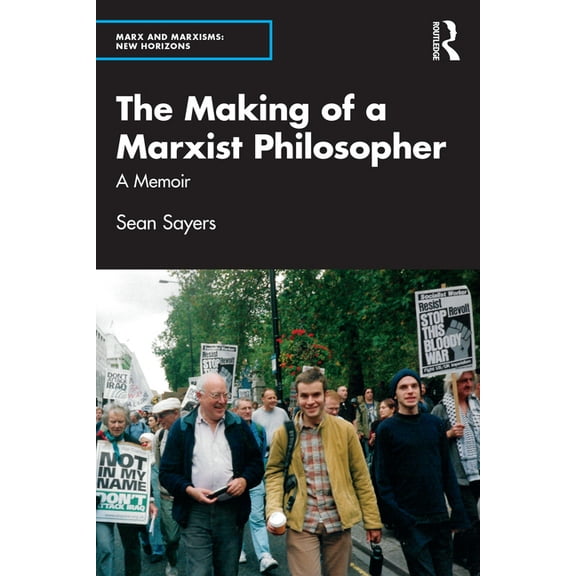 Marx and Marxisms The Making of a Marxist Philosopher: A Memoir, (Paperback)