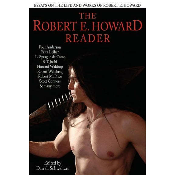 The Robert E. Howard Reader, (Paperback)