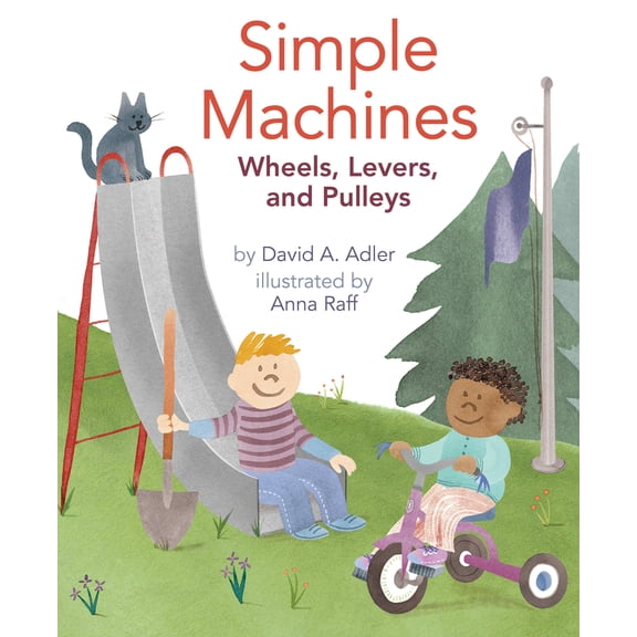 Pre-Owned Simple Machines: Wheels, Levers, and Pulleys (Paperback) 0823435725 9780823435722