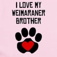 thumbnail image 2 of CafePress - I Love My Weimaraner Brother Body Suit - Baby Light Bodysuit, Size Newborn - 24 Months, 2 of 4