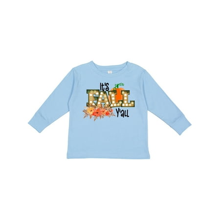 

Inktastic It s Fall Y all Sign with Flowers Gift Toddler Boy or Toddler Girl Long Sleeve T-Shirt