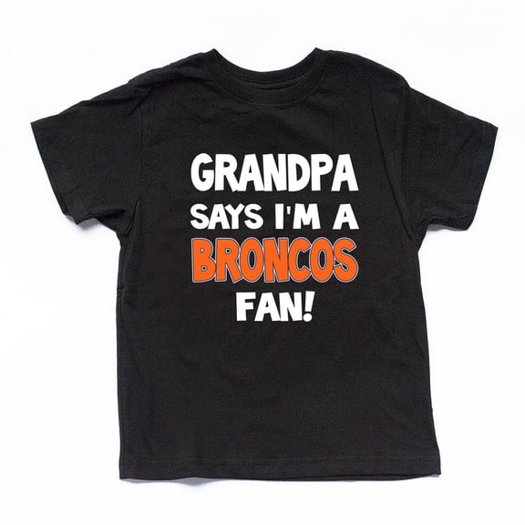 NanyCraft's My Grandpa says I'm a BRONCOS Fan Boy T-Shirt