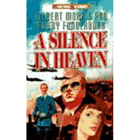 

A Silence in Heaven The Price of Liberty 5 Pre-Owned Paperback 0849939755 9780849939754 Gilbert Morris Bobby Funderburk