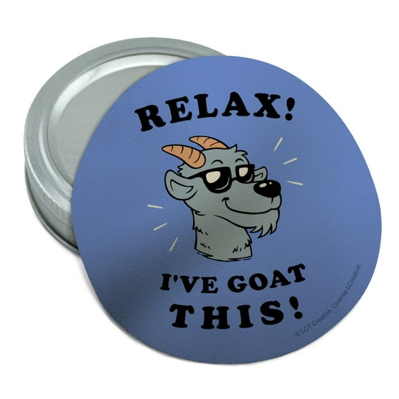Relax I've Goat This Got Funny Humor Round Rubber Non-Slip Jar Gripper Lid Opener