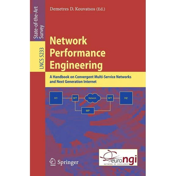Network Performance Engineering: A Handbook on Convergent Multi-Service Networks and Next Generation Internet, (Paperback)