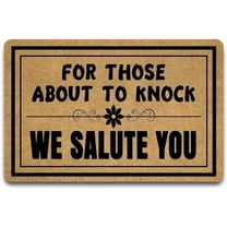 Doormat for Those About to Knock We Salute You Indoor Outdooring Rug Non Slip Door Mat Entry Front Floor Mat Funny Home Decor 17x30 Inch.