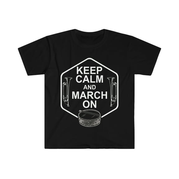Keep Calm and March On Unisex T-shirt S-3XL Marching Band Gift