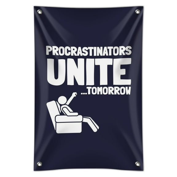 Procrastinators Unite Tomorrow Funny Home Business Office Sign