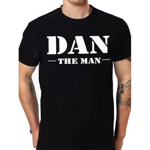Dan The Man Name Gift apparel T-Shirt Men's casual T-shirt 100% cotton, men's gift, Dad, husband, Grandpa, S-XXXL, black Tee For adult, Men, Women, Teen, Teenager, adolescent, Youth