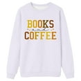 thumbnail image 3 of Arlun Womens Lightweight Sweatshirts Coffee And Books Letter Graphic Printed Pullovers Tops Loose Fit Comfortable Long Sleeve Crew Neck Hoodless Outfits White XL, 3 of 3