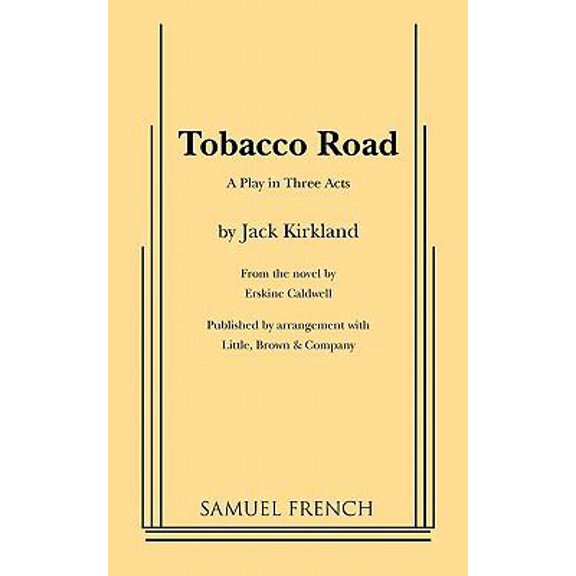 Pre-Owned Tobacco Road: A Play in Three Acts (Paperback) 0573616809 9780573616808
