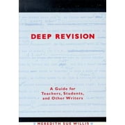 Deep Revision : Students, and Other Writers, Used [Paperback]
